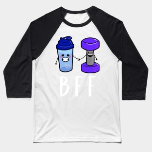 BFF Cute Protein Shaker And weights Baseball T-Shirt